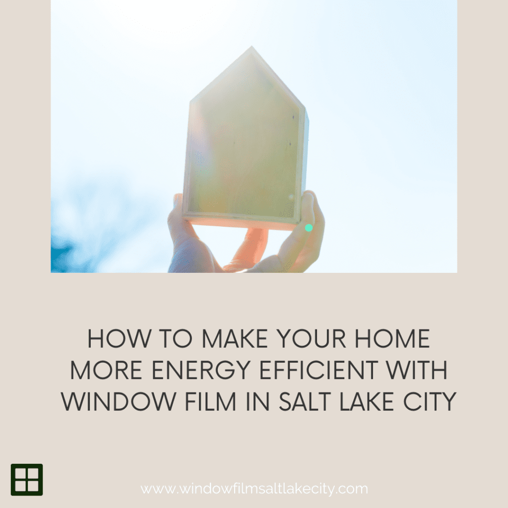 energy efficient window film salt lake city